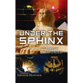 Under the Sphinx: the Search for the Hieroglyphic Key to the Real Hall of Records. - Hardcover | Books | Wiccan Center