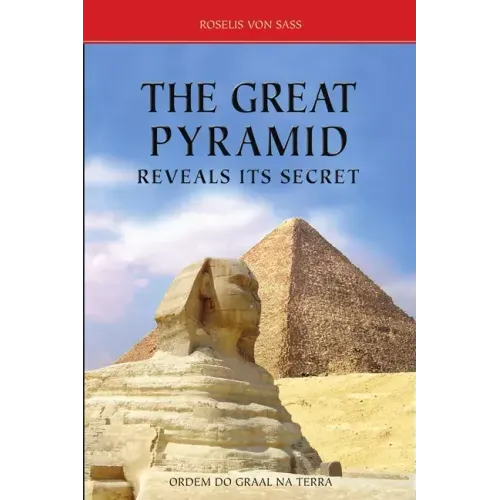 The Great Pyramid Reveals Its Secret - Paperback | Books | Wiccan Center