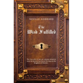 Neville Goddard The Wish Fulfilled: Imagination, Not Facts, Create Your Reality - Paperback
