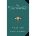 The Buddhavamsa And The Cariya-Pitaka (1882)