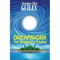 Dreamwork for Visionary Living