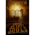 True Hauntings: Sites of Lost Souls - The Most Haunted Places on Earth - Paperback | Books | Wiccan Center