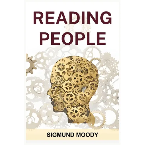 Reading People: Decoding Body Language, Understanding Facial Expressions, and Mastering the Art of Human Interaction (2024 Guide for Beginners) - Paperback | Books | Wiccan Center