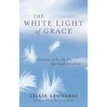 The White Light of Grace: Reflections on the Life of a Spiritual Intuitive - Paperback | Books | Wiccan Center