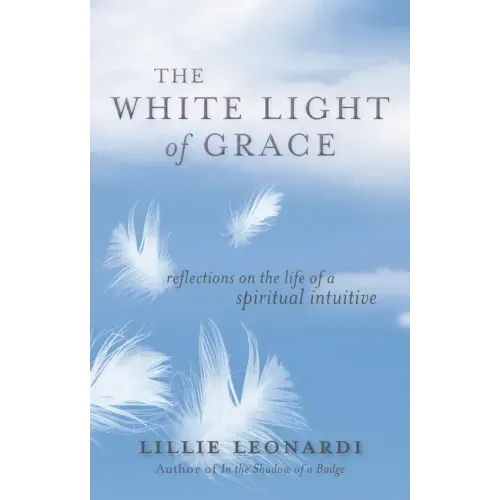 The White Light of Grace: Reflections on the Life of a Spiritual Intuitive - Paperback | Books | Wiccan Center