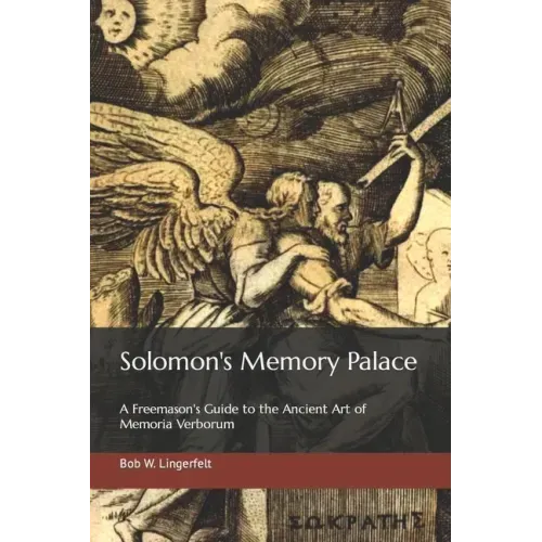 Solomon's Memory Palace: A Freemason's Guide to the Ancient Art of Memoria Verborum - Paperback | Books | Wiccan Center