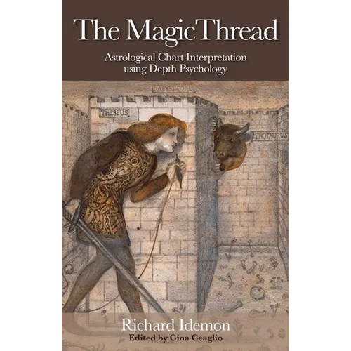 The Magic Thread: Astrological Chart Interpretation Using Depth Psychology - Paperback | Books | Wiccan Center