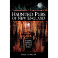 Haunted Pubs of New England: Raising Spirits of the Past - Paperback | Books | Wiccan Center