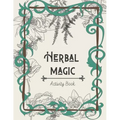 Herbal Magic Activity Book: An instruction, coloring book, herbarium & ritual journal - Paperback