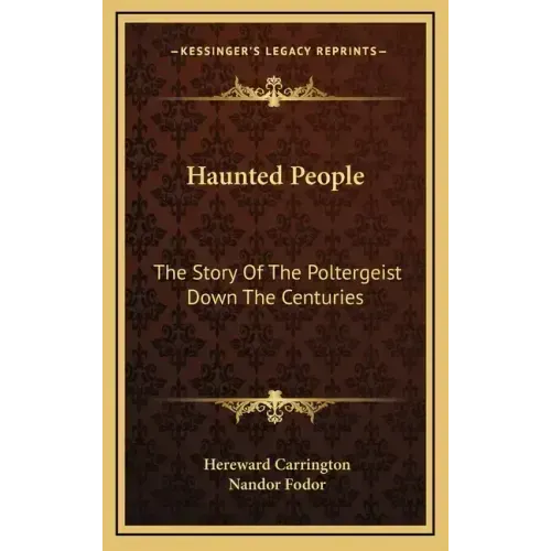 Haunted People: The Story Of The Poltergeist Down The Centuries - Hardcover | Books | Wiccan Center
