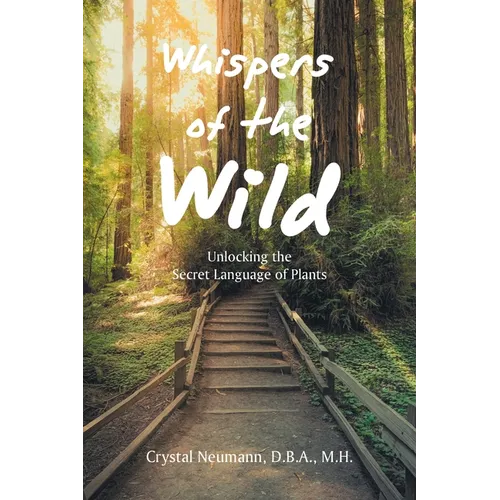 Whispers of the Wild: Unlocking the Secret Language of Plants - Paperback | Books | Wiccan Center