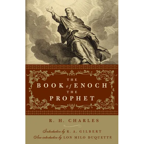 The Book of Enoch the Prophet: (With Introductions by R. A. Gilbert and Lon Milo Duquette) - Paperback