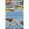 Intuitive Tarot for Life and Love - Learn The Tarot Instantly!