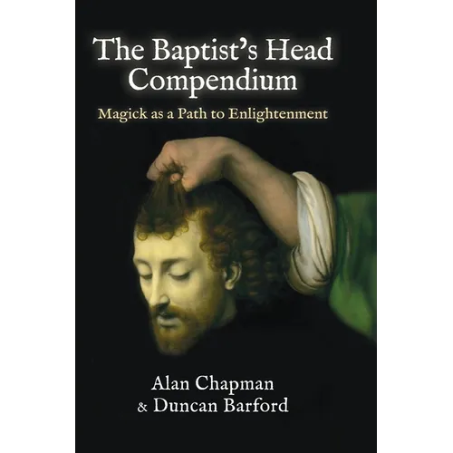 The Baptist's Head Compendium - Standard Edition - Hardcover | Books | Wiccan Center