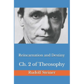 Reincarnation and Destiny: Ch. 2 of Theosophy - Paperback | Books | Wiccan Center