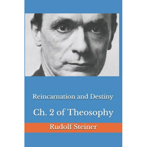 Reincarnation and Destiny: Ch. 2 of Theosophy - Paperback | Books | Wiccan Center