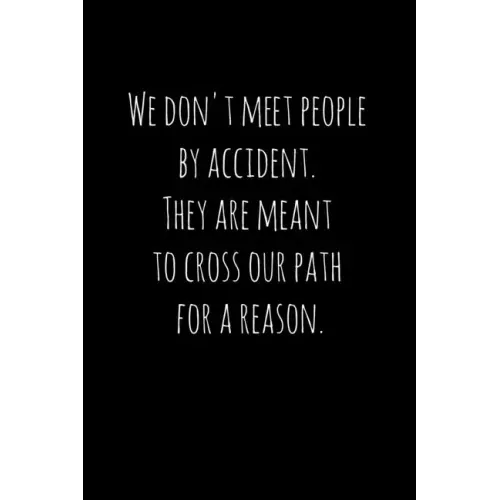 We don't meet people by accident. They are meant to cross our path for a reason.: Perfect goodbye gift for coworker that is leaving / going away gift - Paperback | Books | Wiccan Center