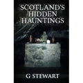 Scotland's Hidden Hauntings - Paperback | Books | Wiccan Center