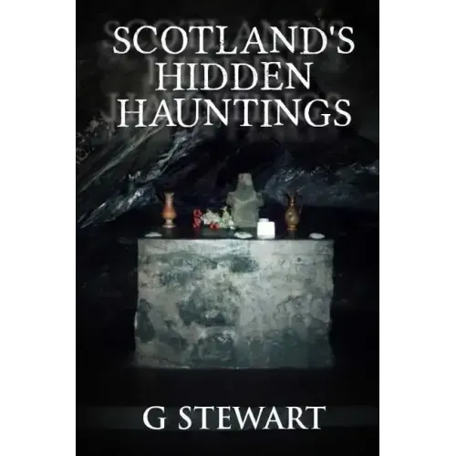 Scotland's Hidden Hauntings - Paperback | Books | Wiccan Center