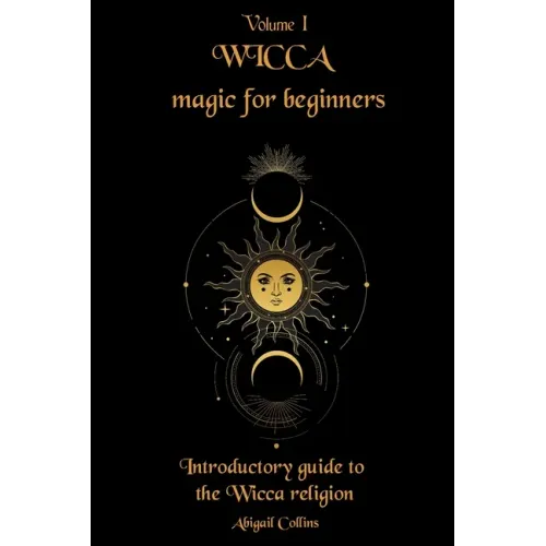 Wicca magic for beginners: Introductory guide to the Wicca religion - Paperback | Books | Wiccan Center
