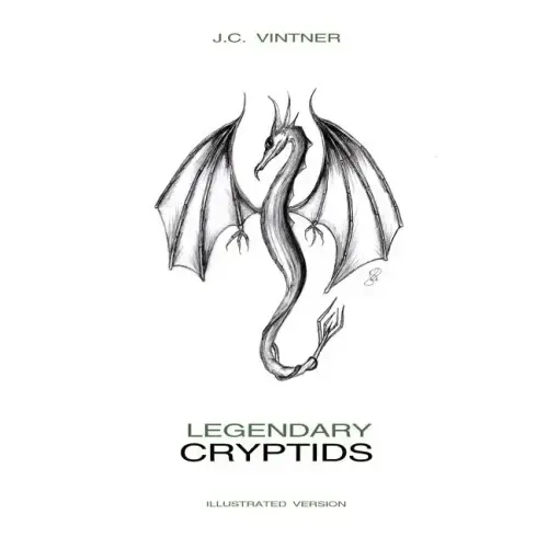 Legendary Cryptids: Illustrated Version - Paperback | Books | Wiccan Center