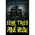 Eerie Tales of Pine Bush - Paperback | Books | Wiccan Center