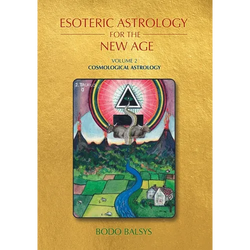 Esoteric Astrology for the New Age, Vol 2: Cosmological Astrology - Paperback | Books | Wiccan Center