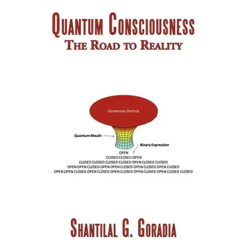 Quantum Consciousness: The Road to Reality - Paperback | Books | Wiccan Center