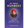All About Numbers: Attract Luck, Abundance, and Joy Based on Your Numbers - Paperback