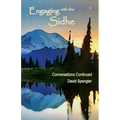 Engaging with the Sidhe: Conversations Continued - Paperback | Books | Wiccan Center