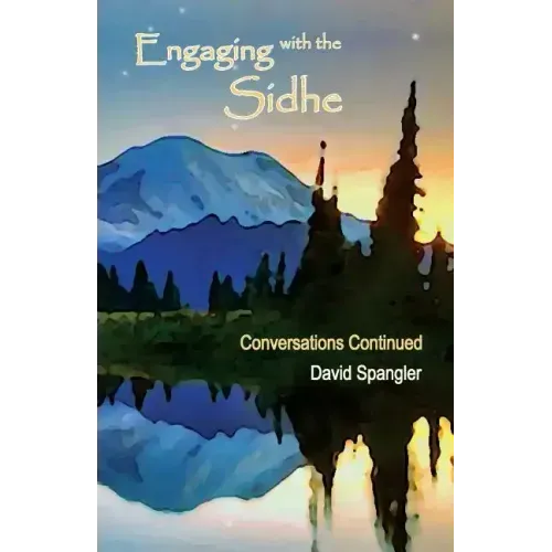 Engaging with the Sidhe: Conversations Continued - Paperback | Books | Wiccan Center