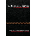 The Book of St. Cyprian: The Sorcerer's Treasure - Paperback