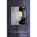 Seize the Moment-Besher't: Is it meant to be? or is it meant to be... - Paperback | Books | Wiccan Center
