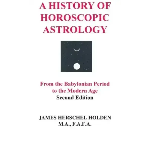 A History of Horoscopic Astrology - Hardcover | Books | Wiccan Center