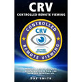 CRV - Controlled Remote Viewing: Collected manuals & information to help you learn this intuitive art. - Paperback | Books | Wiccan Center