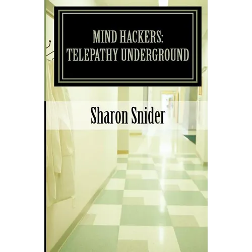 Mind Hackers: Telepathy Underground - Paperback | Books | Wiccan Center