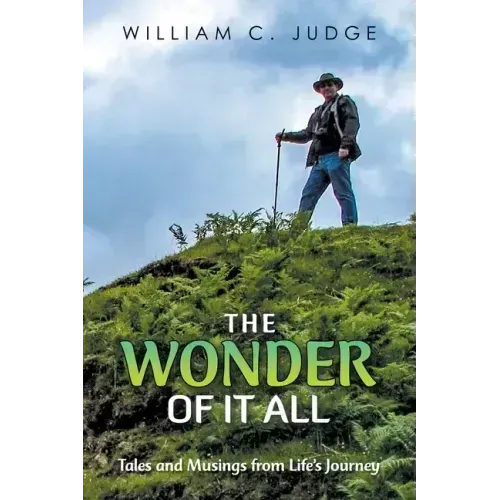 The Wonder of It All: Tales and Musings from Life's Journey - Paperback | Books | Wiccan Center