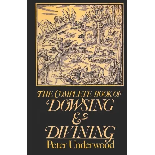 The Complete Book of Dowsing and Divining - Paperback | Books | Wiccan Center
