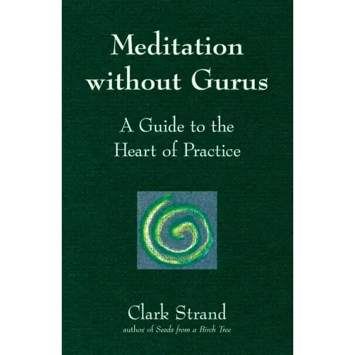 Meditation Without Gurus: Meditation Without Gurus - Paperback