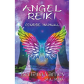 Angel Reiki Course Manual - Paperback