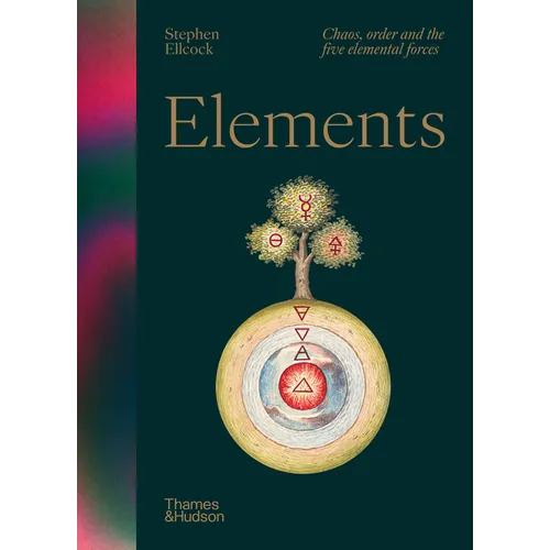 Elements: Chaos, Order and the Five Elemental Forces - Hardcover | Books | Wiccan Center