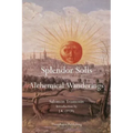 Splendor Solis: Alchemical Wanderings - Paperback