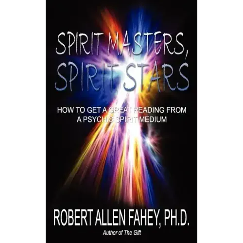 Spirit Masters, Spirit Stars: How to Get a Great Reading from a Psychic Spirit Medium - Paperback | Books | Wiccan Center