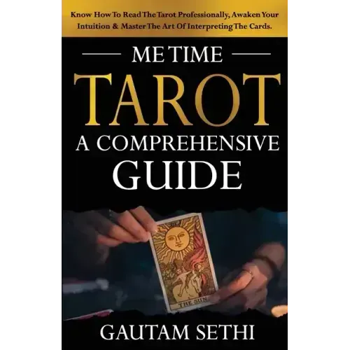 Me Time Tarot: A Comprehensive Guide - Paperback