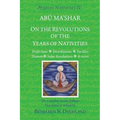 Persian Nativities IV: On the Revolutions of the Years of Nativities - Paperback