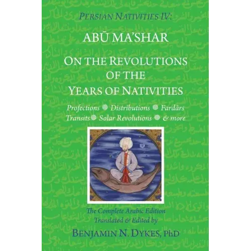 Persian Nativities IV: On the Revolutions of the Years of Nativities - Paperback