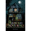 Haunted Providence: Strange Tales from the Smallest State - Hardcover | Books | Wiccan Center