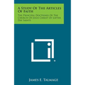 A Study of the Articles of Faith: The Principal Doctrines of the Church of Jesus Christ of Latter Day Saints - Paperback | Books | Wiccan Center