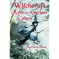 Witchcraft Myths in American Culture - Paperback | Books | Wiccan Center