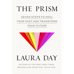 The Prism: Seven Steps to Heal Your Past and Transform Your Future - Hardcover | Books | Wiccan Center